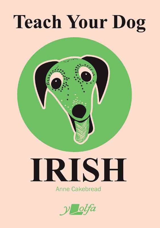 A picture of 'Teach Your Dog Irish'